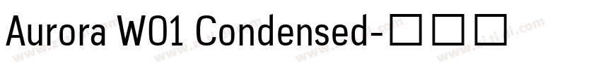 Aurora W01 Condensed字体转换